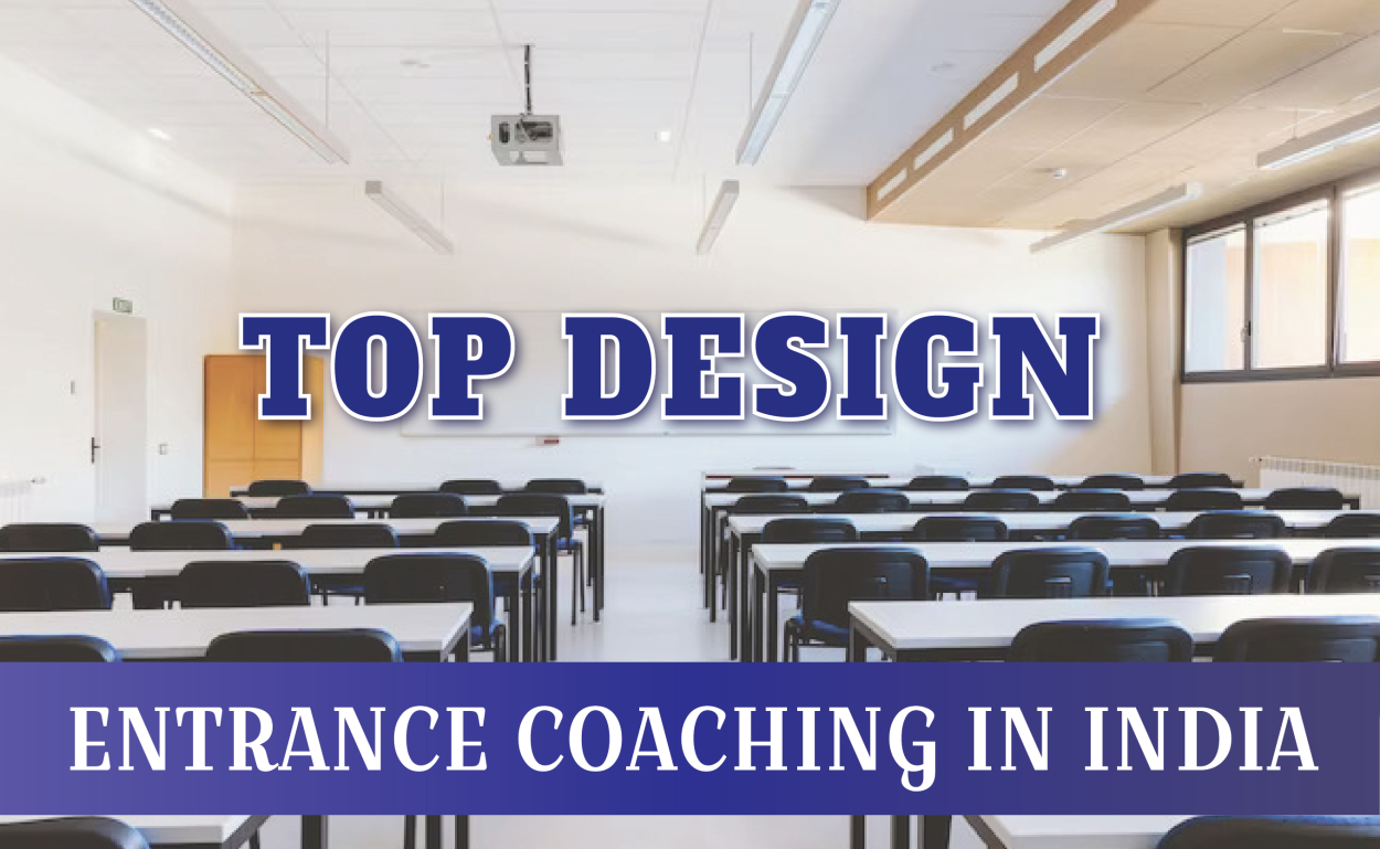 TOP DESIGN ENTRANCE COACHING IN INDIA